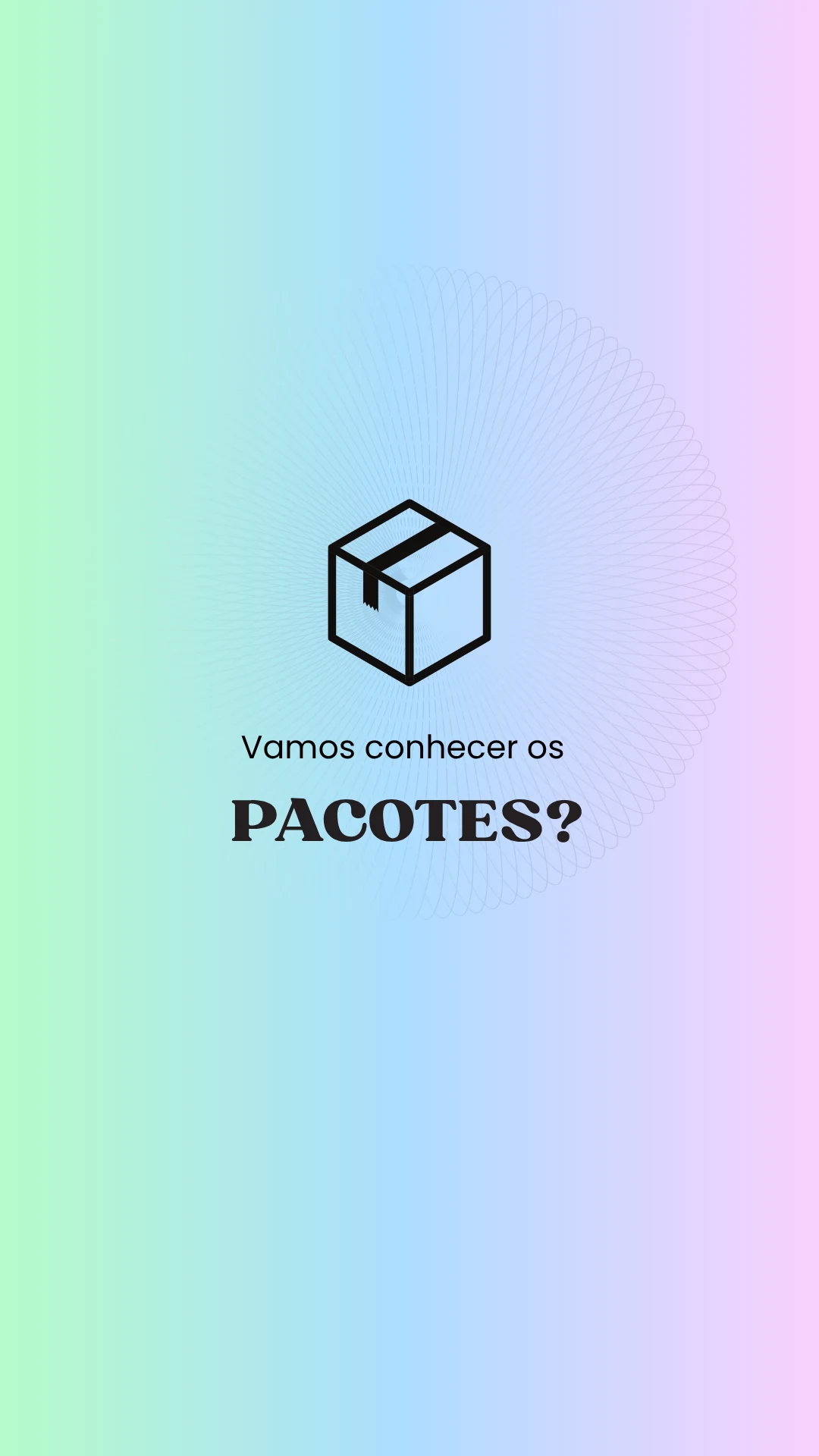 Vamos conhecer os Pacotes?